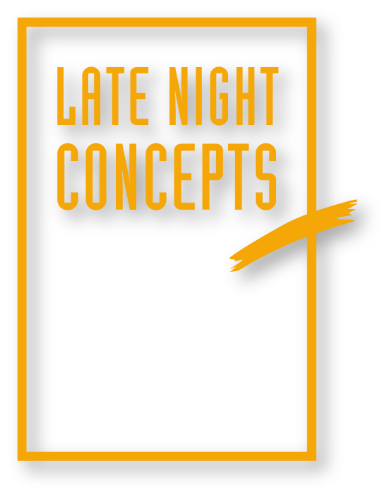 Learn more about LateNight Concepts.